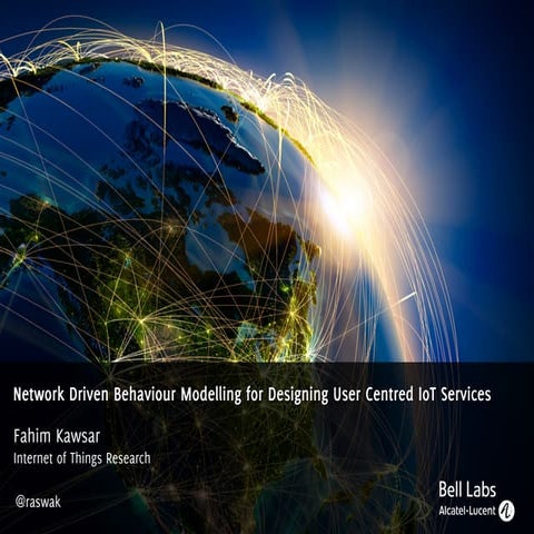  Network Driven Behaviour Modelling for Designing User Centred IoT Services