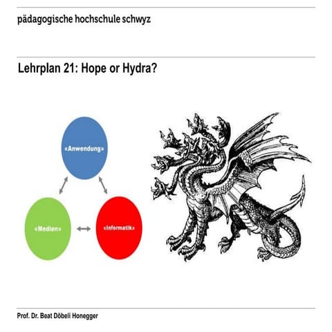 Lehrplan 21: Hope or Hydra?