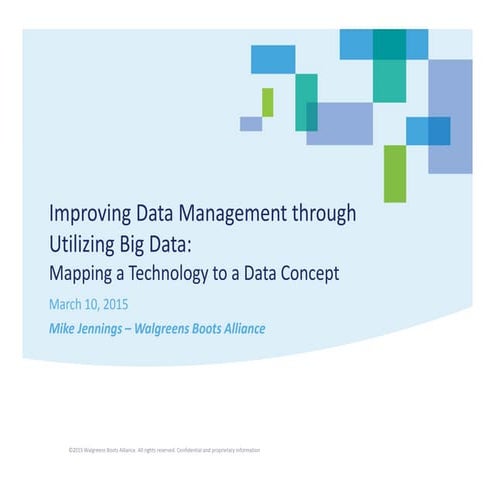 Mar-10 Improving Data Management through utilizing Big Data - Mapping a Techn...