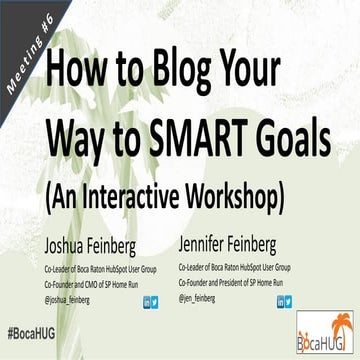 How to Blog Your Way to SMART Goals (An Interactive Workshop)