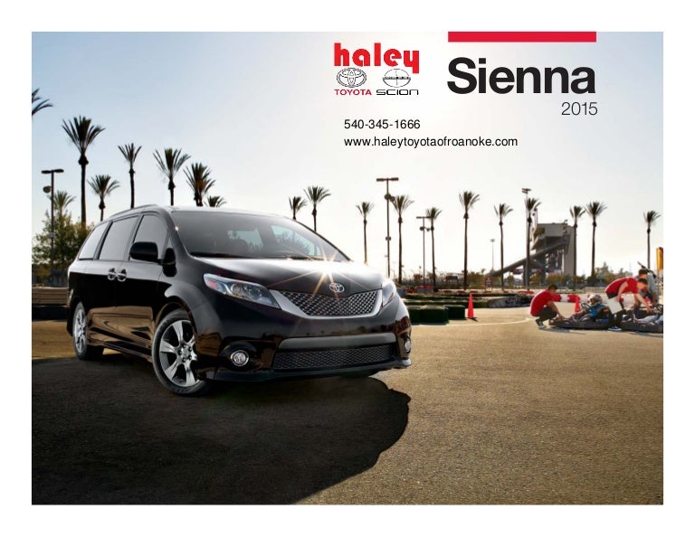 Haley Toyota Roanoke >> 2015 Toyota Sienna Brochure - Haley Toyota Roanoke Haley Toyota Roanoke >> 2015 Toyota Sienna Brochure - Haley Toyota Roanoke
