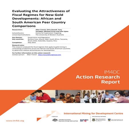 Evaluating the attractiveness of fiscal regimes for new gold developments: Africa vs South America - May 2015 - Trench et al - IM4DC