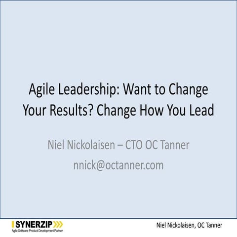 Agile Leadership: Want To Change Your Results? Change How You Lead