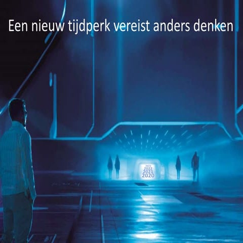 Een nieuw tijdperk vereist anders denken