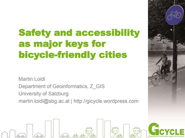 Safety and accessibility as major keys for bicycle-friendly cities