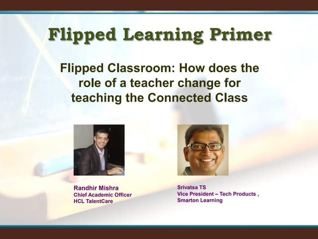 Flipped Classroom: How does the role of a teacher change for teaching the con...