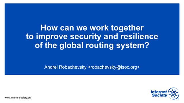 How can we work together to improve security and resilience of the global rou...