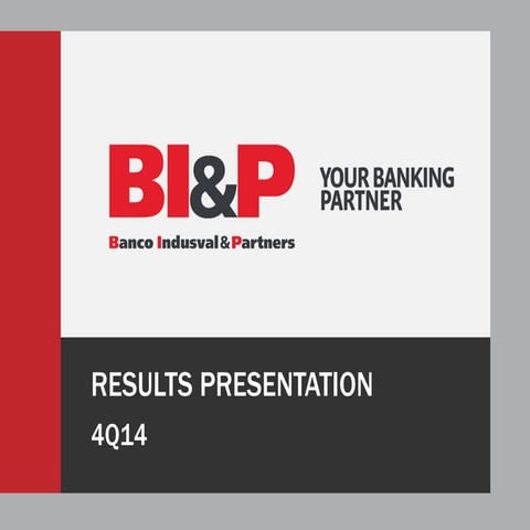 BI&P- Indusval - 4Q14 Results Presentation