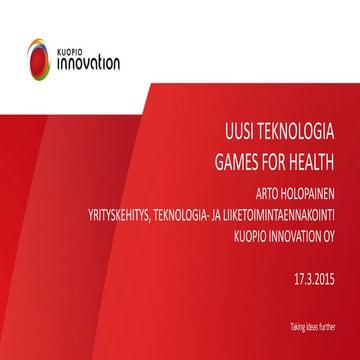 Uusi teknologia - Games for Health