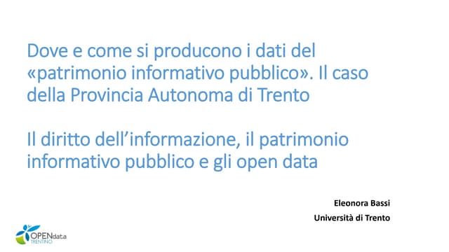 Il diritto dell’informazione, il patrimonio informativo pubblico e gli open data