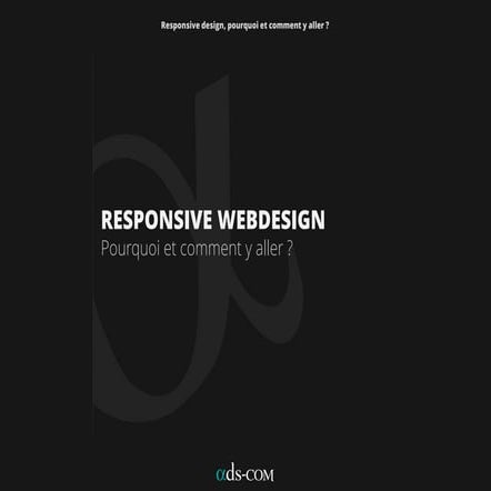  "Responsive Design" : Pourquoi et comment y aller ?
