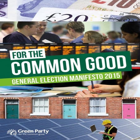 Green Party General Election Manifesto 2015 - For the Common Good | PDF