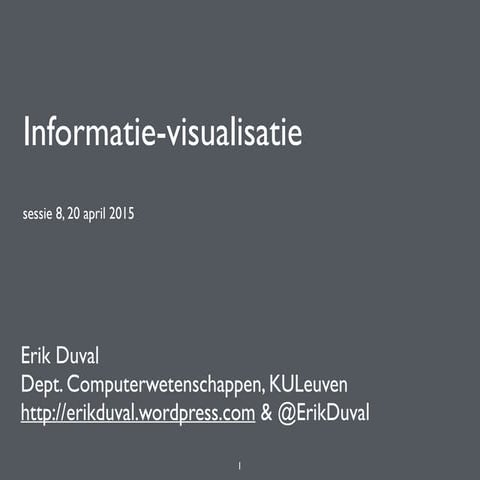 InfoVis1415: slides sessie 8, 20 april 2015