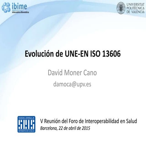 Evolución de la norma UNE-EN 13606