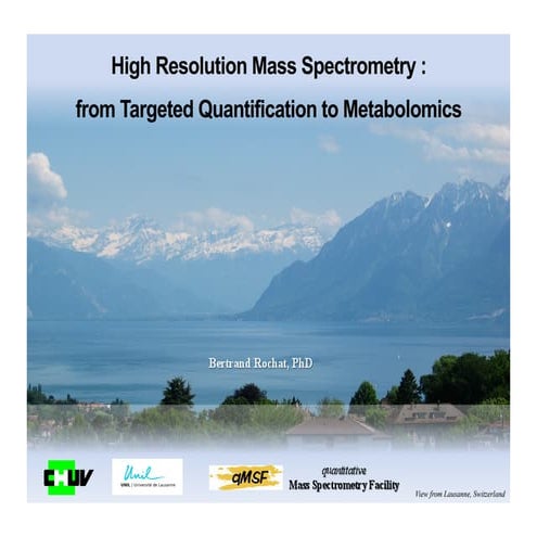 High Resolution Mass Spectrometry in Clinical Research: from Targeted Quantif...