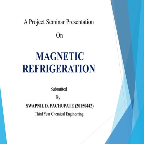 Magnetic refrigeration