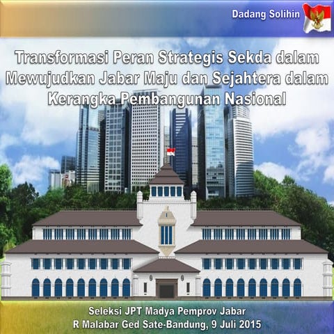 Transformasi Peran Strategis Sekda dalam Mewujudkan Jabar Maju dan Sejahtera ...