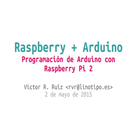 Raspberry Pi + Arduino