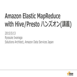 Amazon Elastic MapReduce with Hive/...