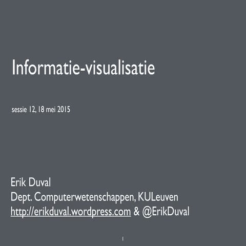 InfoVis1415: slides sessie 12, 18 mei 2015
