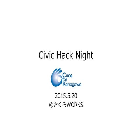 Code for Kanagawa Civic Hack Night May 20, 2015