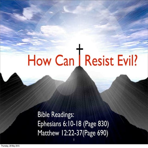 How Do I Resist Evil?