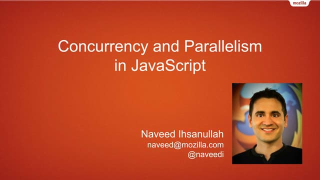 2015 05 27   JSConf - concurrency and parallelism final