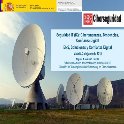 Seguridad IT (IX): Ciberamenazas, Tendencias, Confianza Digital. Esquema Naci...