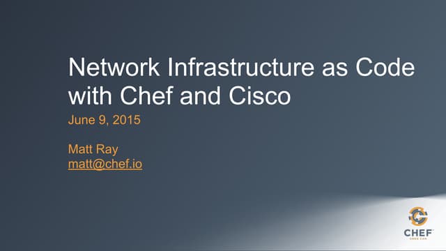Network Infrastructure as Code with Chef and Cisco
