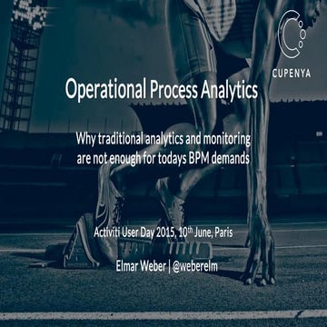 Operational Process Analytics - Why traditional analytics and monitoring are ...