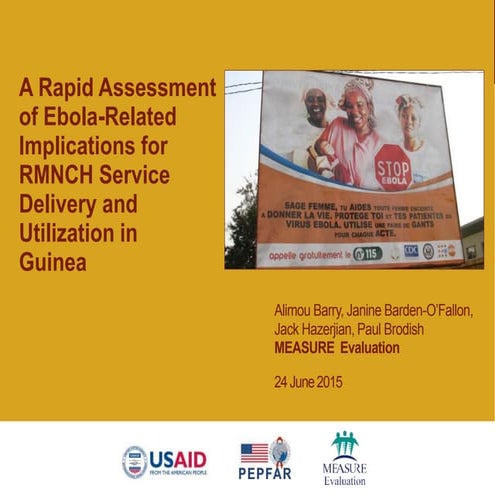 Rapid Assessment of Ebola-Related Implications for RMNCH Service Delivery and...
