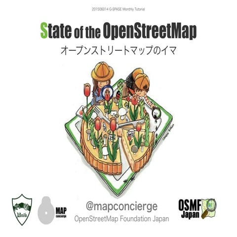 State of the OSM @ G-SPASE, 20150614