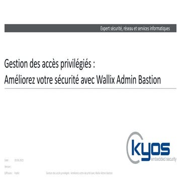 Gestion des accès privilégiés : Améliorez votre sécurité avec Wallix Admin Ba...
