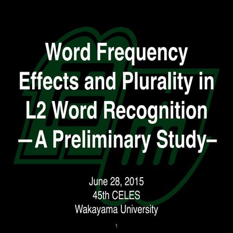 Word Frequency Effects and Plurality in L2 Word Recognition—A Preliminary Study—