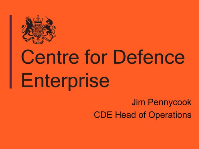 8 July 2015: Introduction to the Centre for Defence Enterprise