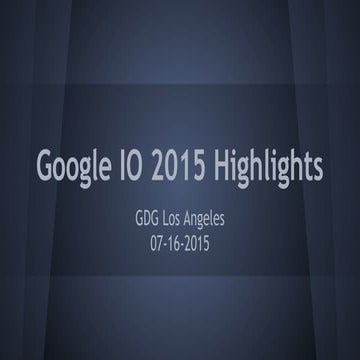 Google IO 2015 Highlights
