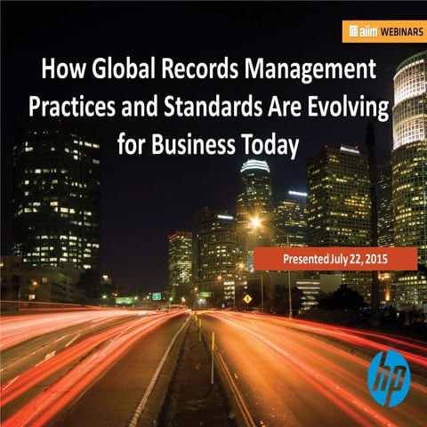 How Global Records Management Practices and Standards Are Evolving for Busine...
