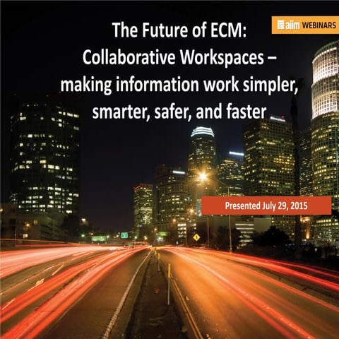 The Future of ECM: Collaborative Workspaces