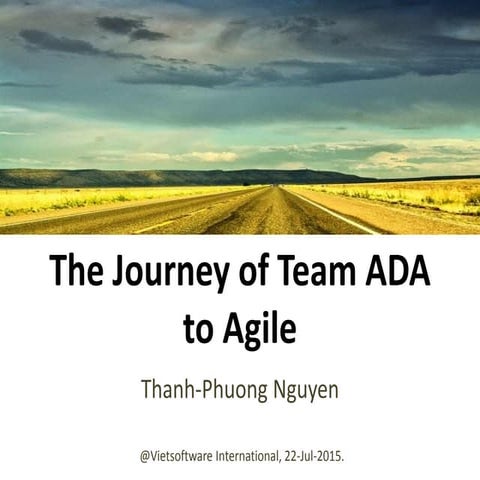 The Journey Of Team ADA To Agile