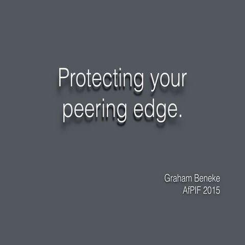 Protecting your Peering Edge