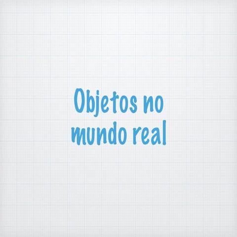 Introdução ao Paradigma Orientado a Objetos - 2