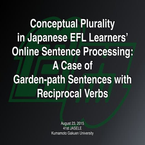 Conceptual Plurality in Japanese EFL Learners' Online Sentence Processing: A ...