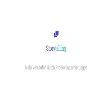 Storytelling - Mehr verkaufen durch Produktinszenierungen