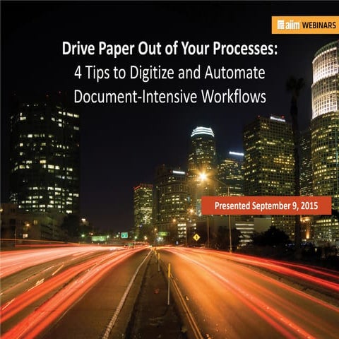 Drive Paper Out of Your Processes