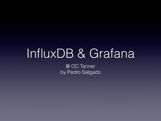 InfluxDB & Grafana