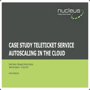 Meet the experts: autoscaling in the cloud - case study Teleticket Service & ...