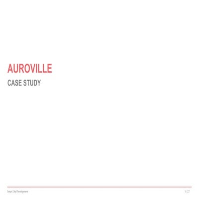 Auroville - a case study