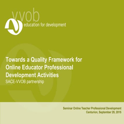 Towards a Quality Framework for Online Educator Professional Development Acti...