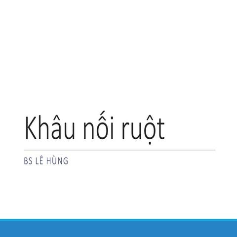 20150929 Khâu nối ruột (bài giảng lý thuyết)
