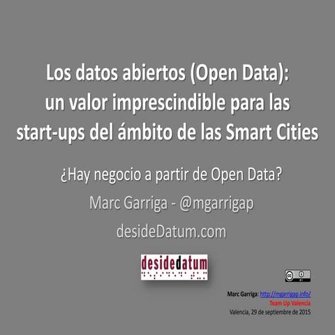 Los datos abiertos (#OpenData): un valor imprescindible para las start-ups de...